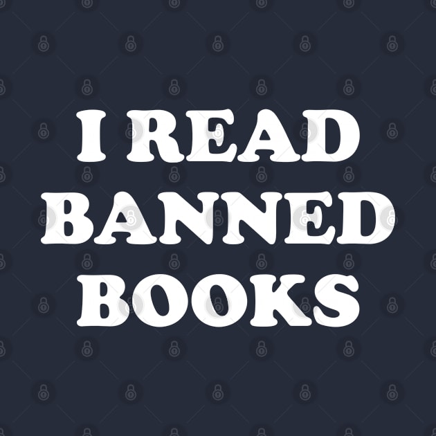 Funny Book Lover Gift I Read Banned Books by kmcollectible