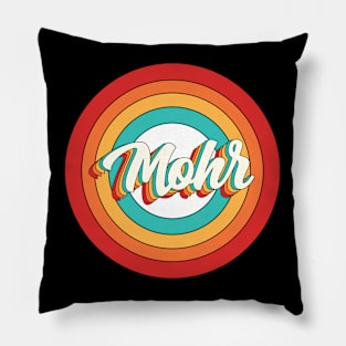 Mohr Name Shirt Vintage Mohr Circle Pillow