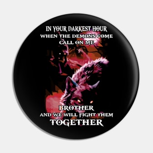 Wolf we will fight them together Pin