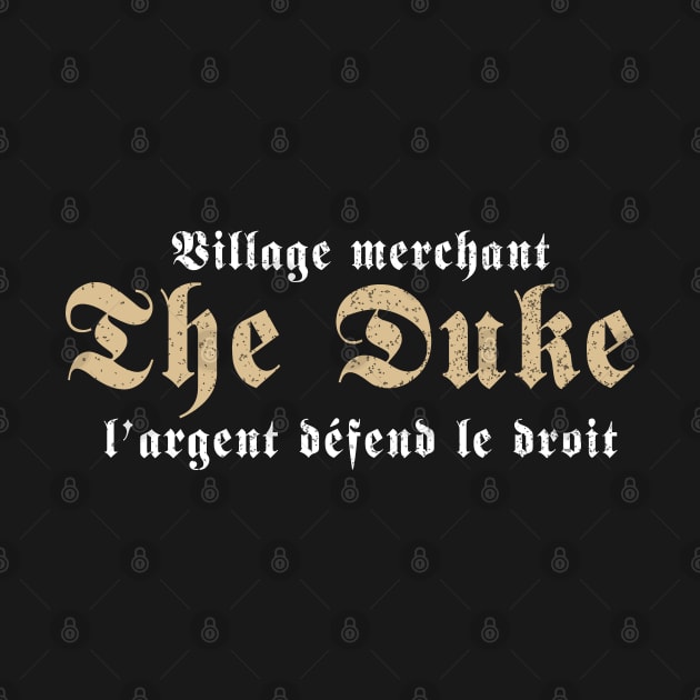 village merchant, the duke by rsclvisual