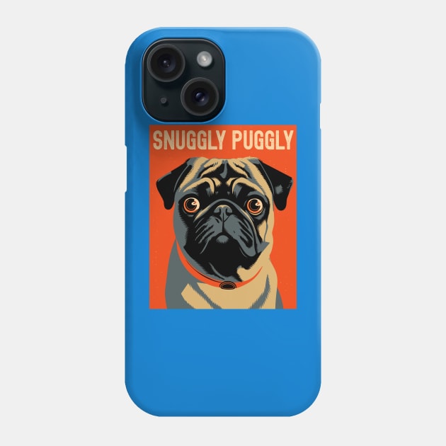 Snuggly Puggly - Cute Pug Shirt Gift Phone Case by Dazed Pig