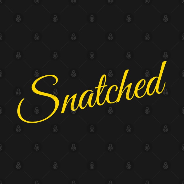 Urban Word 'Snatched' in Yellow Lettering by Alibobs