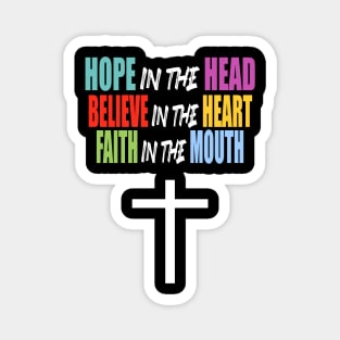 HOPE BELIEVE FAITH Magnet