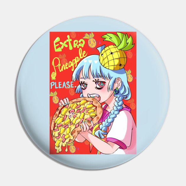 Extra Pineapple Please Pin by Monicherrie