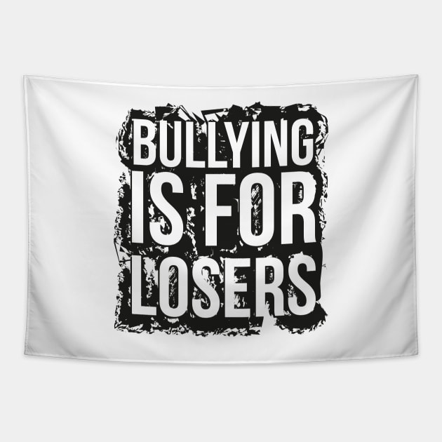 Bullying is for losers Tapestry by Ben Foumen