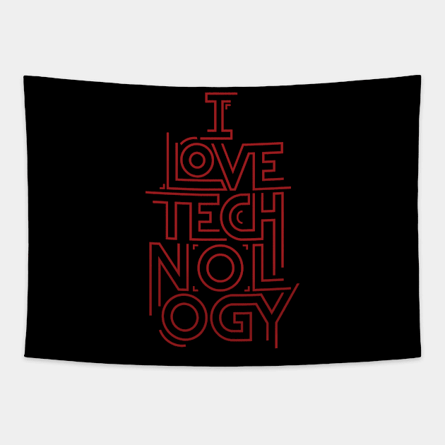 I Love Technology Tapestry by bigboxdesing