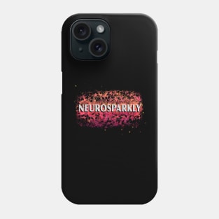 Neurosparkly Pink Phone Case