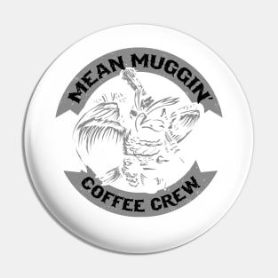 Mean Mugin' Pin