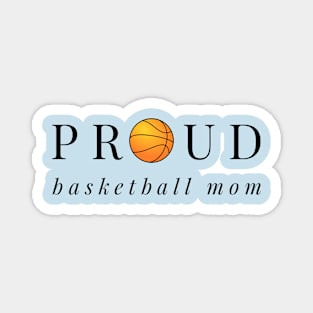 Proud Basketball Mom Magnet