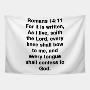 Romans 14:11 King James Version Bible Verse Typography Tapestry