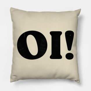 Oi! Pillow