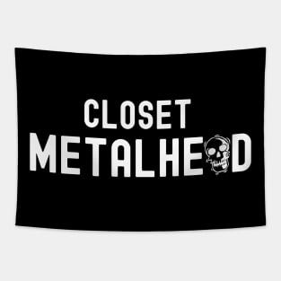 Closet Metalhead Metal Music Fan Tapestry