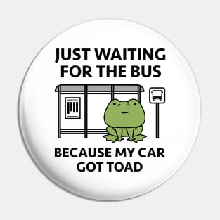 My Car Got Toad Pin