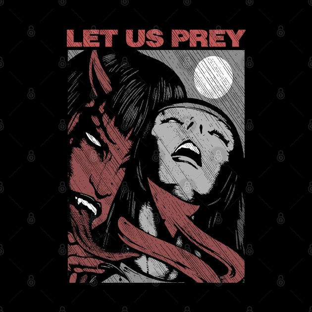 "LET US PREY" by joeyjamesartworx