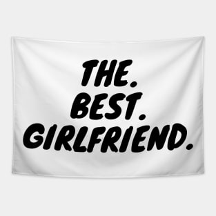 The Best Girlfriend Tapestry
