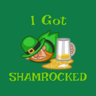 I Got Shamrocked on St Patrick's Day T-Shirt