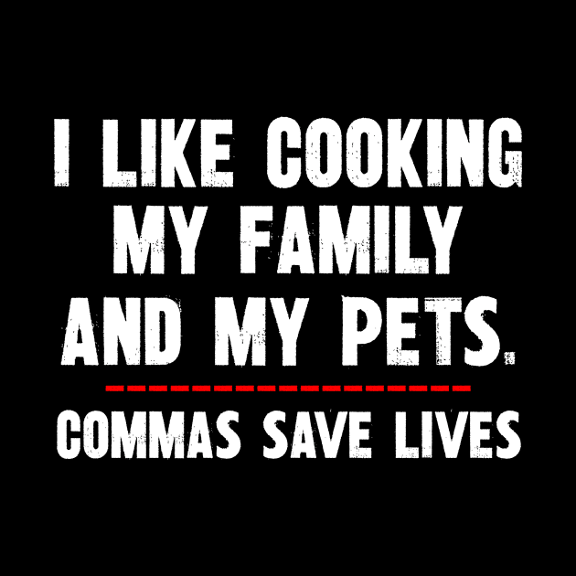 I Like Cooking My Family And My Pets by SimonL