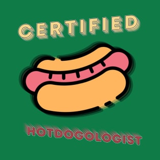 Certified Hotdogologist | Modern Typogrogrphic Vibe T-Shirt