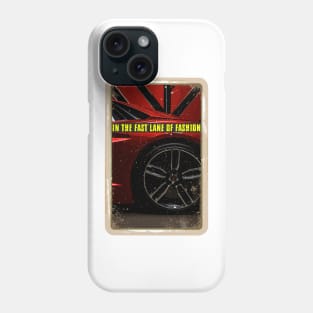 In the Fast Lane of Fashion Phone Case