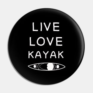 Live Love Kayak outdoor design Pin