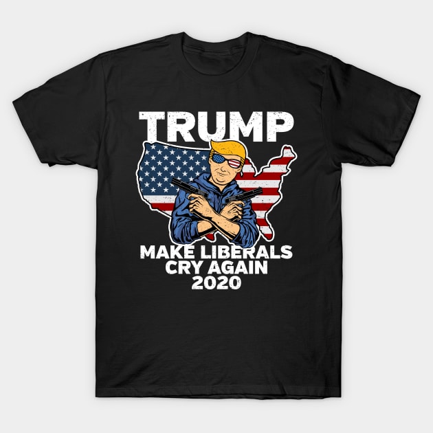 Trump 2020 Make Liberals Cry Again T-Shirt Trump 2020 Make Liberals Cry Again T-Shirt