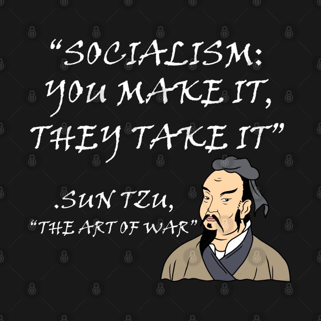 Sun Tzu Capitalism Shirt Anti Socialism T Shirt Anti Marx by PomegranatePower