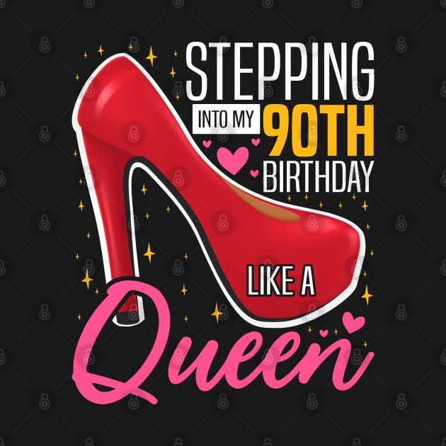 Stepping into my 90th Birthday Like a Queen, 90th Birthday party Mother's Day by BenTee