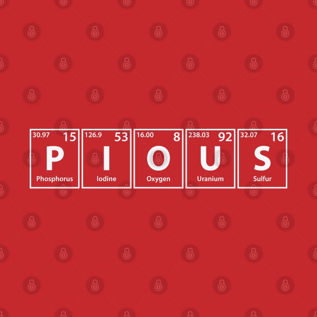 Pious (P-I-O-U-S) Periodic Elements Spelling by cerebrands