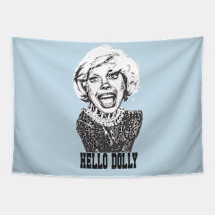 Hello Dolly: Turning Moments into Memories! Tapestry