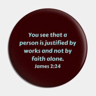 Bible Verse James 2:24 Pin