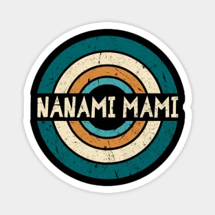 Retro Styles Mami Name Birthday 70s 80s 90s Circle Magnet