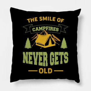 The Smile Of Campfires Never Gets Old Pillow