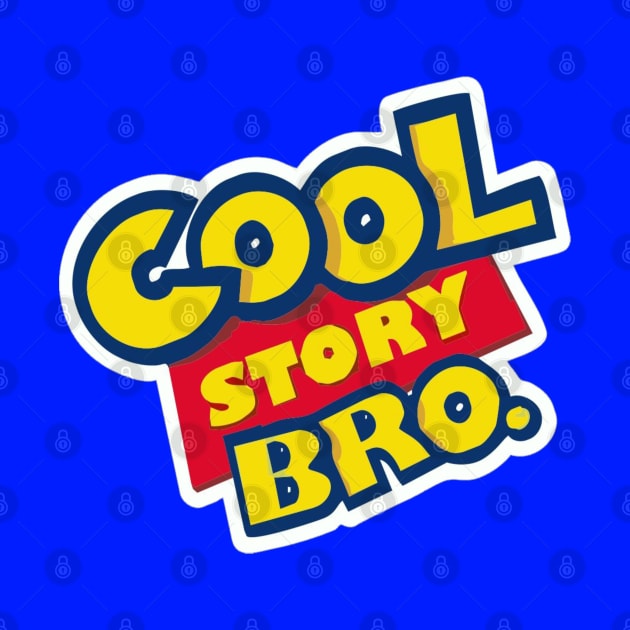 Cool Story Bro. by BobbyG