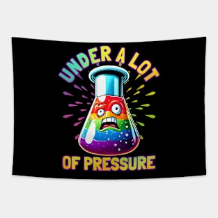 Under a Lot of Pressure" Funny Erlenmeyer Flask Science chemistry artwork. Gift for science students and teachers. Tapestry