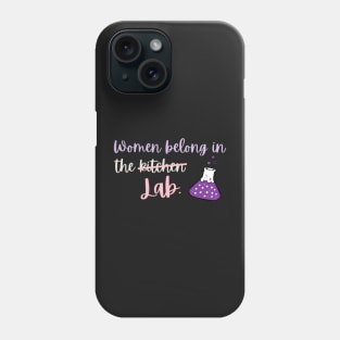 Women belong to Laboratory Phone Case