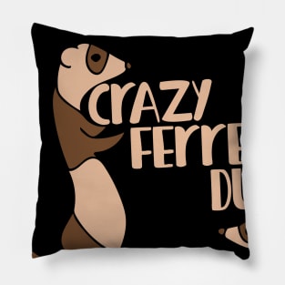 Crazy Ferret Dude Pillow