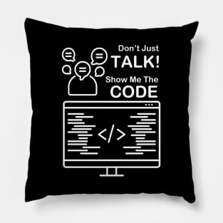 Show me te codeTee Funny Code Programmer IT T-shirt Tee Mens Womens Ladies Dad Gift Geek Nerd Present Coder Computer Science Tech Developer Pillow