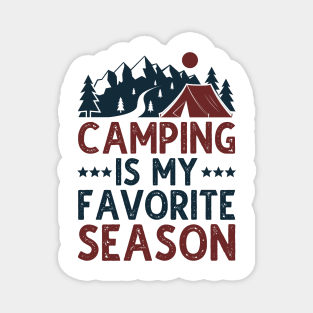 Camping Is My Favorite Season Magnet