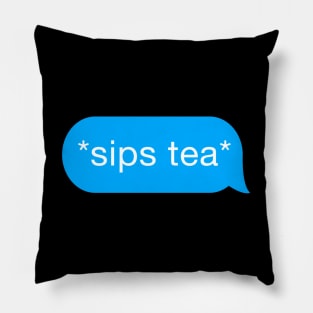 Sips Tea Popular Trending Slang - Funny Meme Pillow