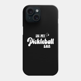 Funny Pickleball Coach With Saying "In My Pickleball Era" Phone Case