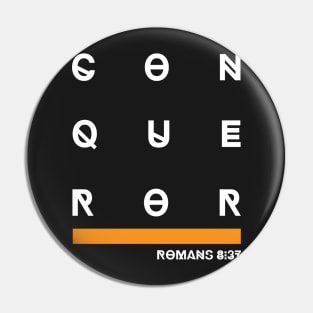 CONQUEROR Pin