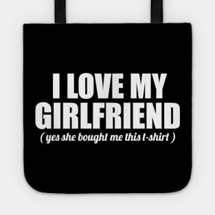 I love My Girlfriend Tote