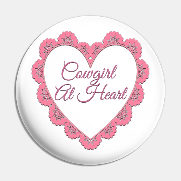 Cowgirl At Heart Pin by Pam069