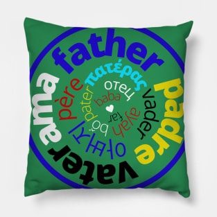 Father in Different Languages Pillow