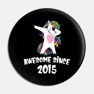 Awesome Since 2015 Birthday Dabbing Unicorn Pin