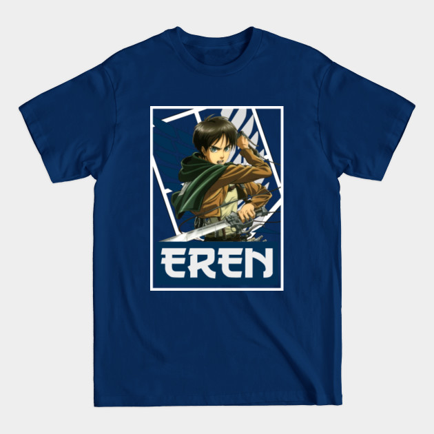 Eren Attack on titan - Attack On Titan - T-Shirt Eren Attack on titan - Attack On Titan - T-Shirt