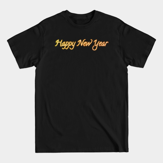 Discover HAPPY NEW YEAR - Happy New Year - T-Shirt