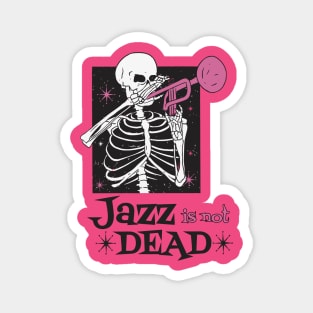 Jazz not dead Magnet