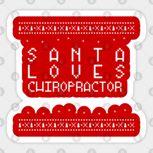 Santa Loves Chiropractor Christmas Gift Chiropractor Gift Christmas Chiropractor Gift Sticker Teepublic