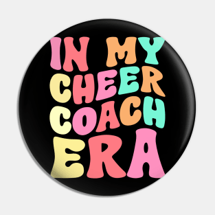 In My Cheer Coach Era Pin